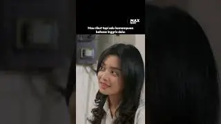 Pede aja duluu~ 😁#MAXStream #MAXStreamOriginal #MAXStreamStudios #SemuaAdaCerita #DiaryPutihAbuAbu