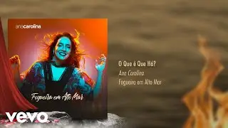 Ana Carolina - O Que é Que Há? (Pseudo Video)
