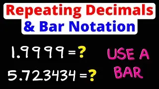 Repeating Decimals | Write Them Using Bar Notation | Eat Pi
