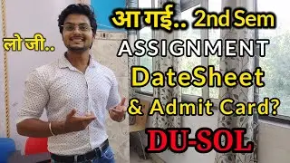 2nd Semester DateSheet Released SOL | ADMIT CARD | 1st Year DU-SOL | How to Download Datesheet