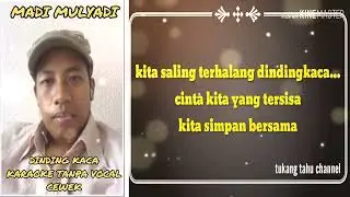 DINDING KACA KARAOKE TANPA VOCAL CEWEK COVER MADI MULYADI
