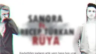 Sanora Ft. Recep Türkan - Rüya