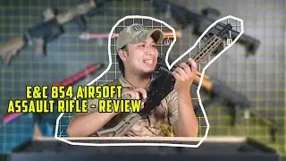 E&C 854 Airsoft Assault Rifle - Review