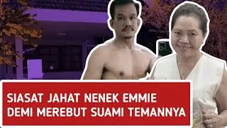 Kelicikan Nenek Emmie Rebut Suami Teman