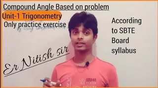COMPOUND ANGLES BASED ON PROBLEM|TRIGONOMETRY|UNIT-1|PRACTICE PROBLEM|BY Er.Nitish sir