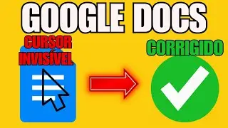 COMO CORRIGIR O CURSOR BRANCO INVISÍVEL NO GOOGLE DOCS AGORA 2025