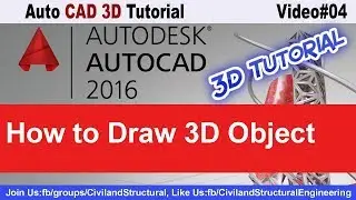 How to Draw 3D Object in Auto CAD2016 3D V#04