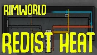 Rimworld Mod Showcase: Redist Heat Mod! Rimworld Mod Guide