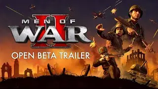 Men of War II | Open Beta Trailer
