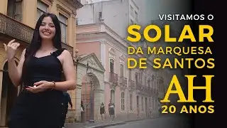 ENTRAMOS NO SOLAR DA MARQUESA DE SANTOS, AMANTE DE DOM PEDRO I