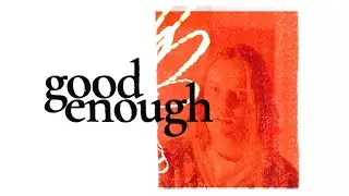 Good Enough - CHXRL (Official Lyric Video)