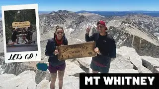 SUMMITING MOUNT WHITNEY !