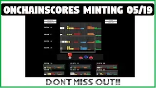 OnChainScores Block Minting 05-19-23