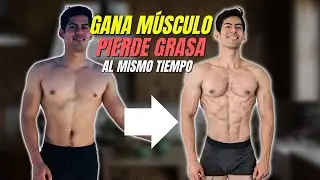 HOW TO GAIN MUSCLE AND LOSE FAT AT THE SAME TIME / BODY RECOMPOSITION