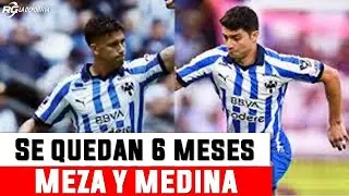 ¡CONFIRMADO!, STEFAN MEDINA Y  MAXI MEZA SE QUEDAN 6 MESES MÁS EN RAYADOS