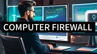 What Is A Computer Firewall? | Definition, Types, Benefits, Security Of Computer Firewall Explained