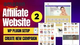 Amazon affiliate part 2 How to setup wp automatic plugin and create a new campaign