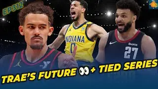 Trae Young's Future, NBA Draft Lottery, NBA Playoffs Heat Up | TAF312