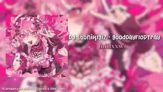 DJ Stonik1917 - GoodDayFlopTray
