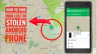 How to find a Lost or Stolen Phone using Android Device Manager