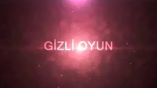 GİZLİ OYUN İNTRO 1