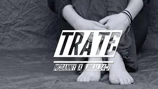 McDanniy  - "TRATE" (PROD. THAIBEATS)