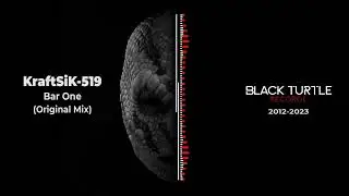 KraftSiK-519 - Bar One (Original Mix) [BTR544]