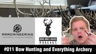 How To Pick Fixed V.S. Mechanical Broadhead Arrow Setup | Bows Bros & Bucks Episode 