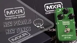MXR - New Pedals & New Tones