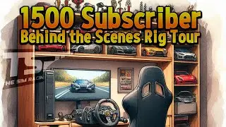 1500 Subscribers - Behind the Scenes Rig Tour