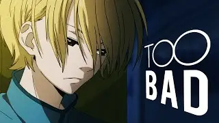 Too bad || My Little Monster