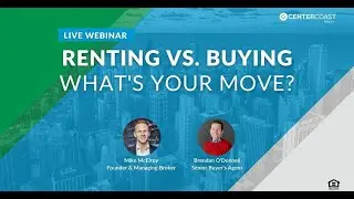 Renting vs Buying - What's Your Move? - January 2021 Webinar