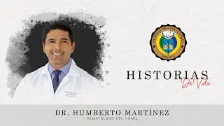 Dr. Humberto Martínez y su historia de Resiliencia contra el cáncer.