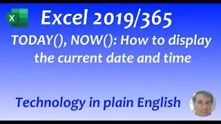 Excel 2019/365: Date Functions: TODAY, NOW