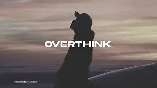 Free NF x Ivan B Type Beat - 'Overthink' | Witt Lowry Type Beat
