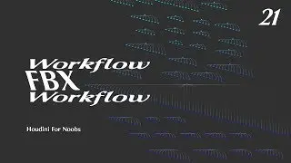 Large FBX Scene Workflow - Houdini for Noobs 21