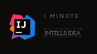 IntelliJ IDEA in One Minute: Elevate Your Coding Experience!