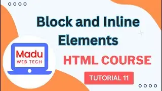 HTML Block and Inline Elements | HTML Course Tutorial 11