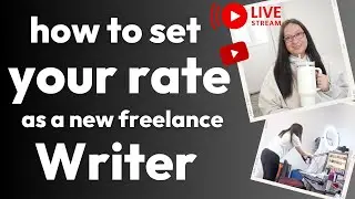 How to set rates in 2024 as a total beginner freelance writer (day 4 of 10 Days of Lives)