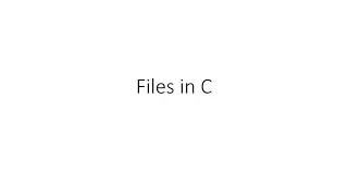 Files in C