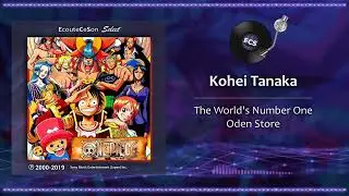 Kohei Tanaka - The worlds number one Oden Store  |[ Anime Soundtrack ]| 2000 - 2019