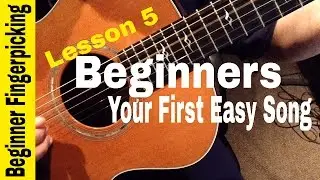 BEGINNERS- Play Your First Fingerstyle Song in 60 MINUTES! Lesson 5