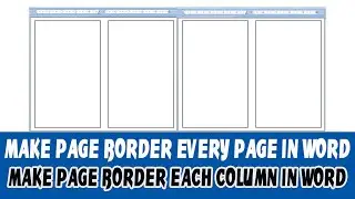 HOW TO MAKE PAGE BORDER EVERY PAGE IN WORD | HOW TO MAKE PAGE BORDER EACH COLUMN IN WORD