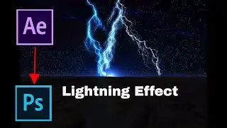 Lightning Effect for Photoshop - After Effects and Photoshop