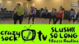 So Long - Slushii - EDM Zumba Fitness Routine - Crazy Sock TV