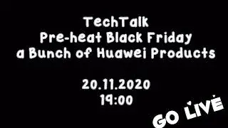 20.11.2020 19:00 Go Live Huaweitechbabe