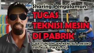 Tugas Teknisi Mesin Pabrik dan Tanggung Jawabnya Versi KM 97 Channel