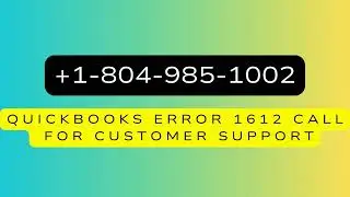 QuickBooks Error 1612 Fix Guide – Resolve call us +1-804-985-1002