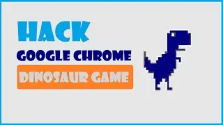 Hack Google Chrome Dinosaur Game | Fun Exercise | Dino Game