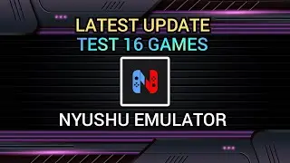 Latest update | Test 16 Games | Nyushu emulator on android.